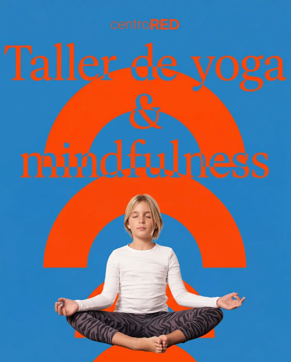 Taller de yoga y mindfulness para ni&ntilde;os &mdash; Centro RED